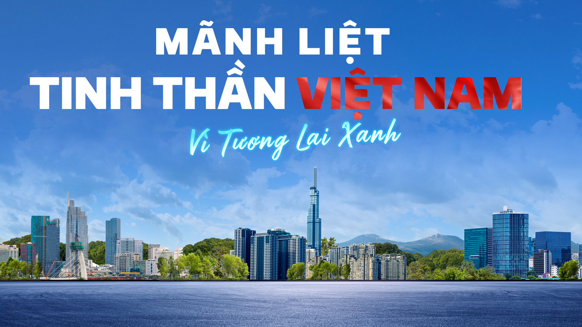 VINGROUP PHÁT ĐỘNG CHIẾN DỊCH “MÃNH LIỆT TINH THẦN VIỆT NAM – VÌ TƯƠNG LAI XANH”